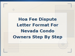 Nevada Condo Hoa Fee Dispute Letter Guide