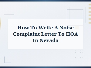 Writing a Noise Complaint Letter to Your Hoa in Nevada